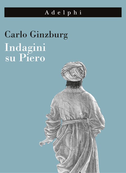 Di nuovo in libreria 'Indagini su Piero'